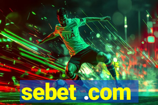 sebet .com